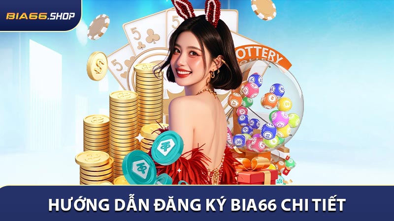 Hướng dẫn đăng ký BIA66 chi tiết 