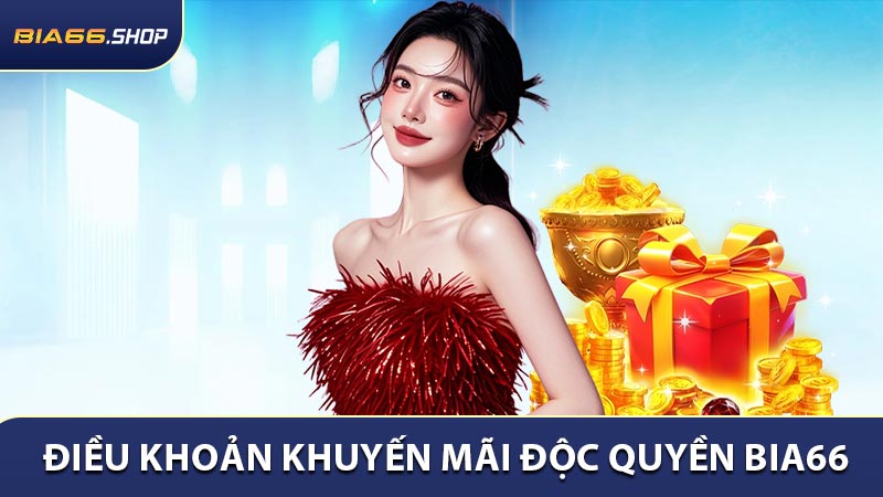 Điều khoản sử dụng khi tham gia Khuyến mãi độc quyền BIA66