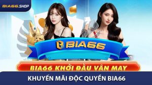 Khuyến Mãi Độc Quyền BIA66 Khủng Khuấy Khuyến Mãi Độc Quyền BIA66 Khủng Khuấy Đảo Năm NayNăm Nay