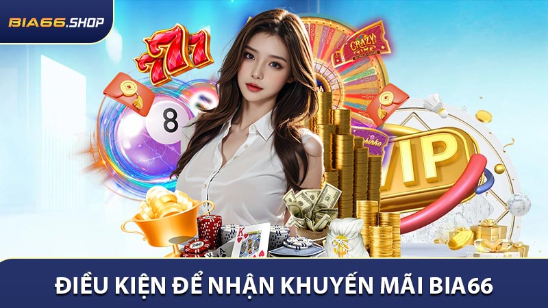 Điều kiện để nhận khuyến mãi BIA66
